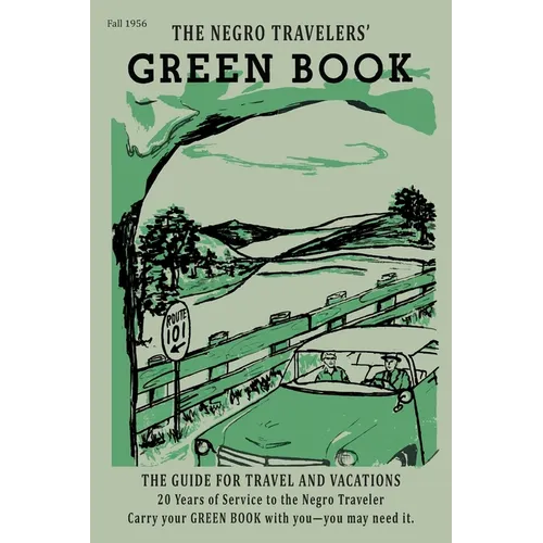 The Negro Motorist Green-Book: 1956 Facsimile Edition
