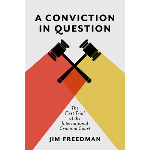 A Conviction in Question: The First Trial at the International Criminal Court