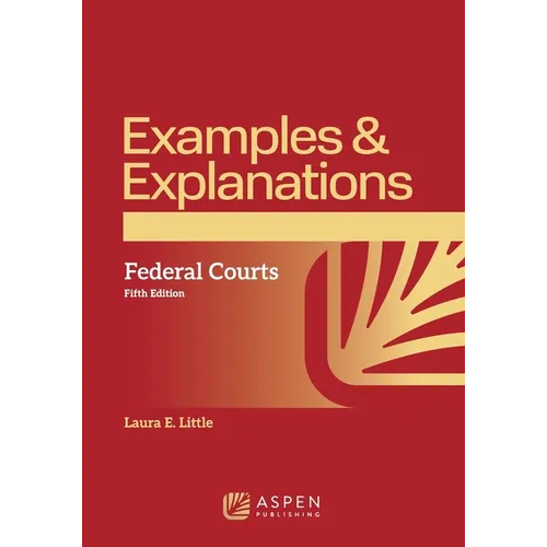 Examples & Explanations for Federal Courts