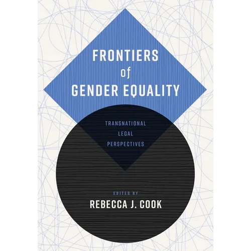 Frontiers of Gender Equality: Transnational Legal Perspectives - Hardcover