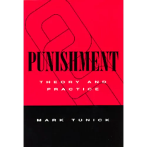 Punishment: Theory & Practice