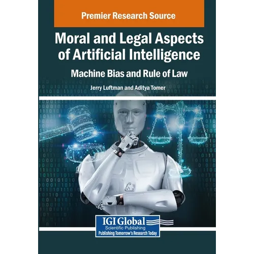 Moral and Legal Aspects of Artificial Intelligence: Machine Bias and Rule of Law