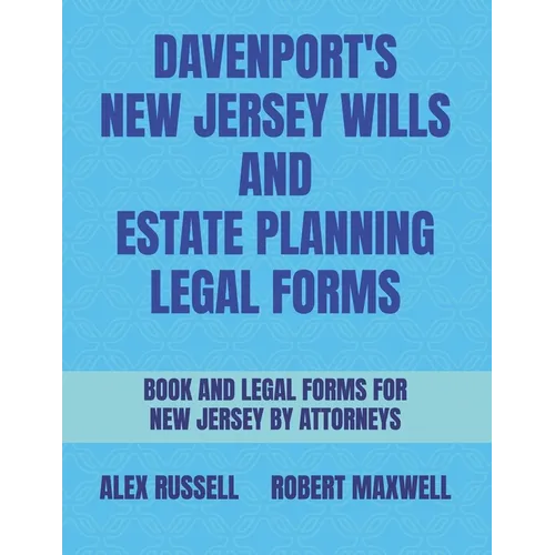 Davenport's New Jersey Wills And Estate Planning Legal Forms