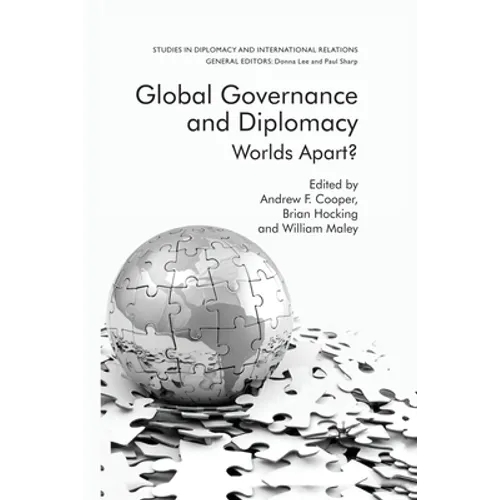 Global Governance and Diplomacy: Worlds Apart?