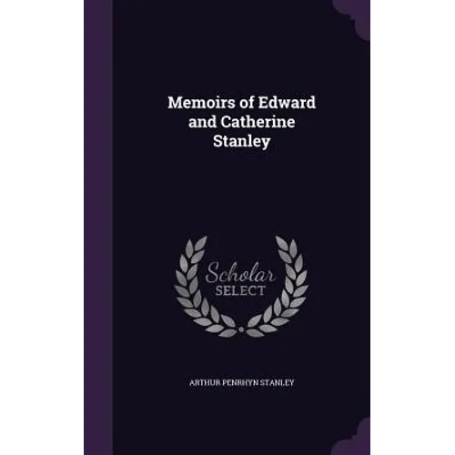 Memoirs of Edward and Catherine Stanley