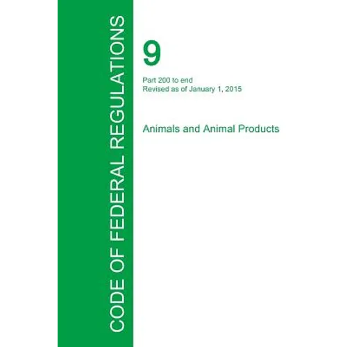 Code of Federal Regulations Title 9, Volume 2, January 1, 2015