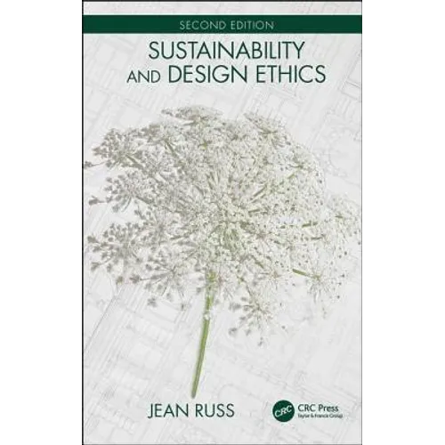 Sustainability and Design Ethics, Second Edition