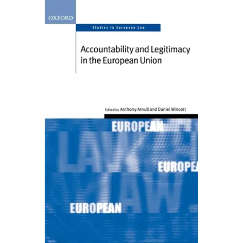 Accountability and Legitimacy in the European Union