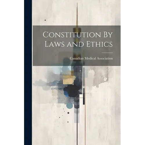 Constitution By Laws and Ethics