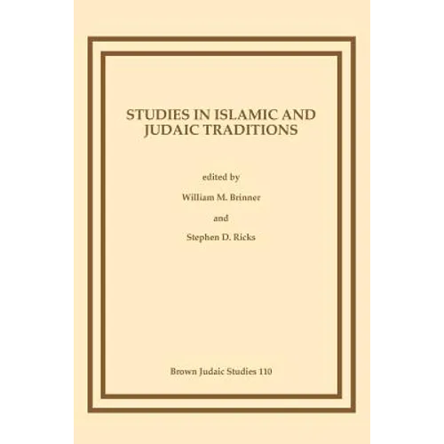 Studies in Islamic and Judaic Traditions