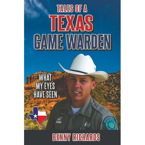 Tales of a Texas Game Warden