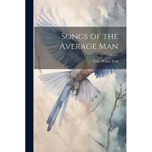 Songs of the Average Man