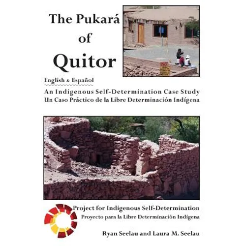 The Pukara of Quitor: An Indigenous Self-Determination Case Study