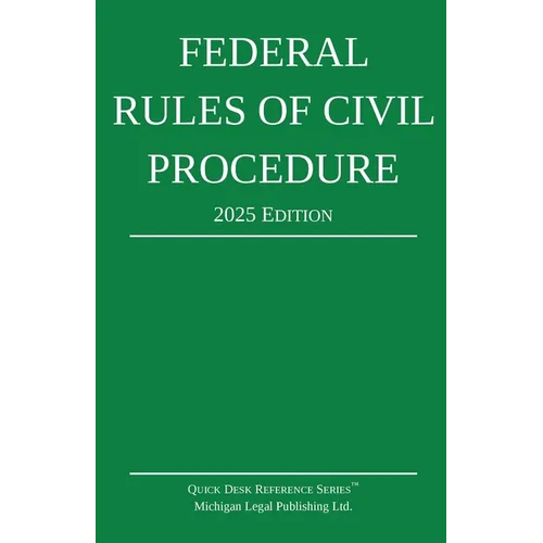Federal Rules of Civil Procedure; 2025 Edition: With Statutory Supplement