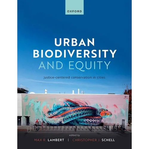 Urban Biodiversity and Equity: Justice-Centered Conservation in Cities