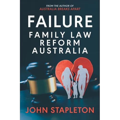 Failure Family Law Reform Australia