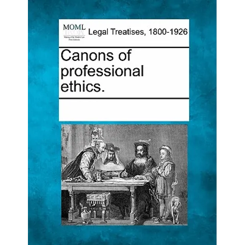 Canons of Professional Ethics.