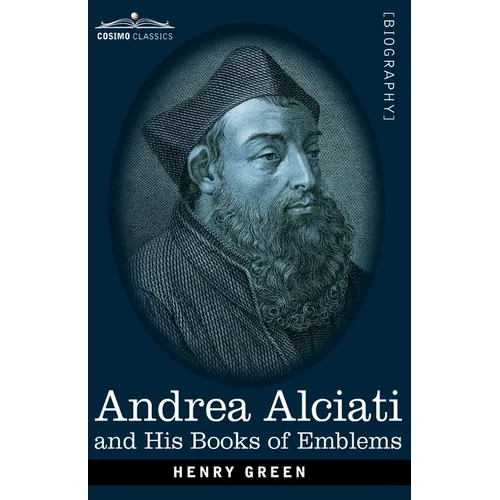 Andrea Alciati and His Books of Emblems