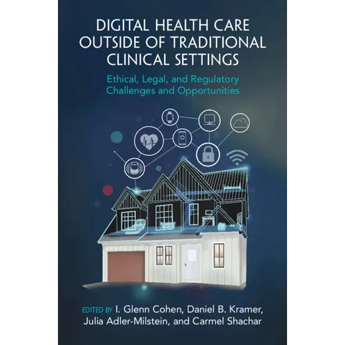 Digital Health Care outside of Traditional Clinical Settings