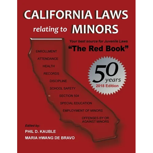 California Laws Relating to Minors: "The Red Book" 2018