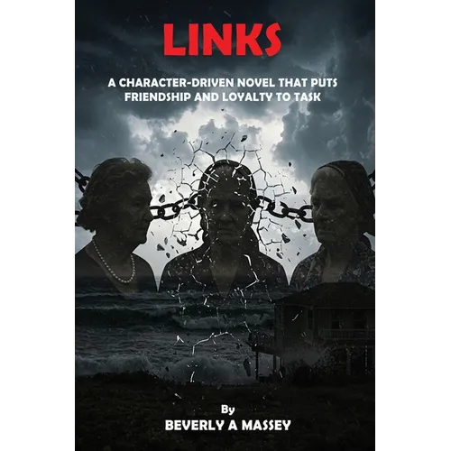 Links: A Character-Driven Novel That Puts Friendship and Loyalty to Task