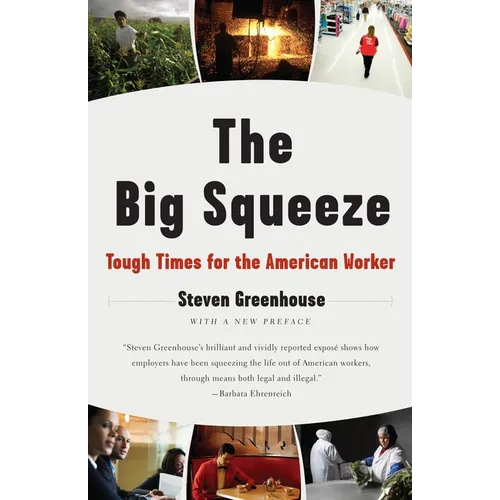 The Big Squeeze: Tough Times for the American Worker