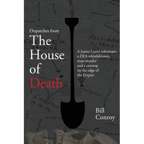 Dispatches from the House of Death