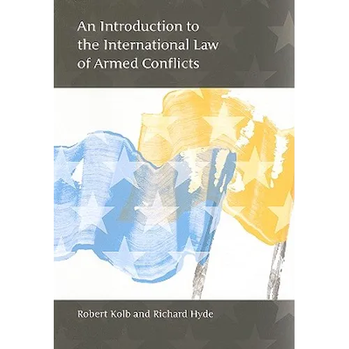 An Introduction to the International Law of Armed Conflicts