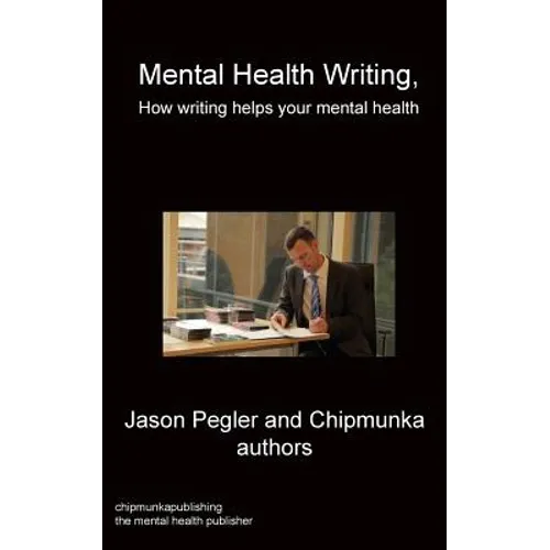 Mental Health Writing How writing helps your mental health