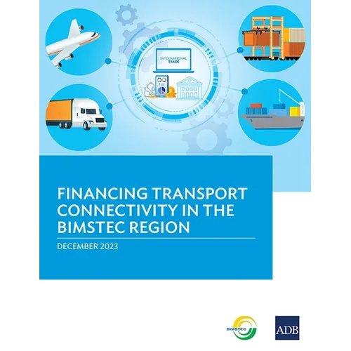 Financing Transport Connectivity in the Bimstec Region