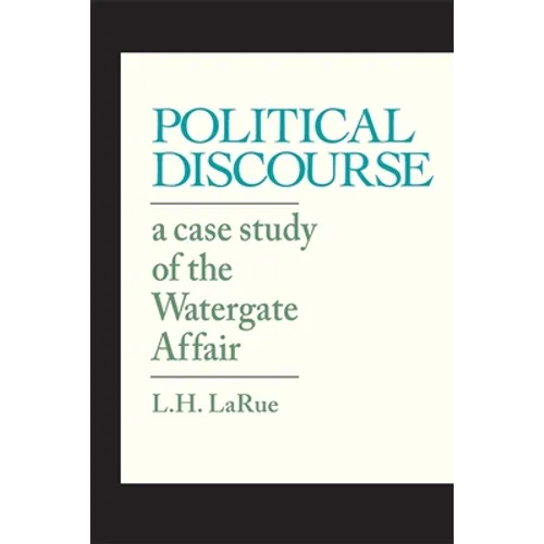Political Discourse: A Case Study of the Watergate Affair