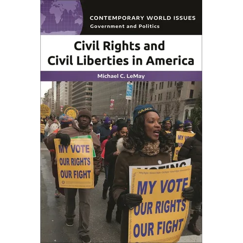 Civil Rights and Civil Liberties in America: A Reference Handbook
