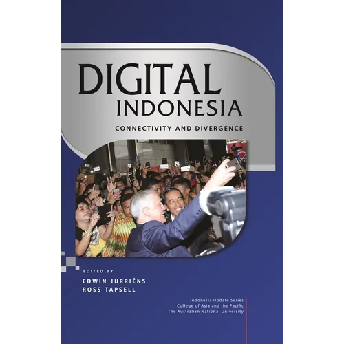 Digital Indonesia: Connectivity and Divergence - Hardcover