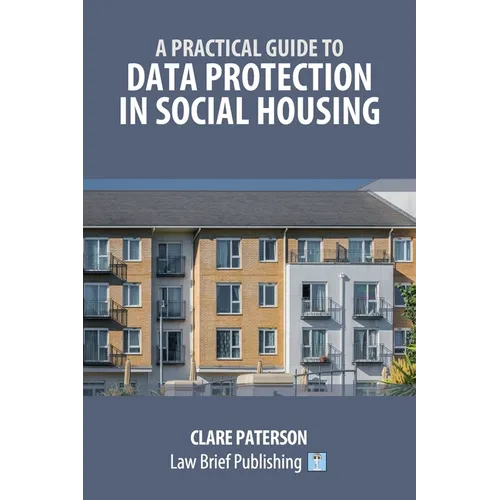 A Practical Guide to Data Protection in Social Housing