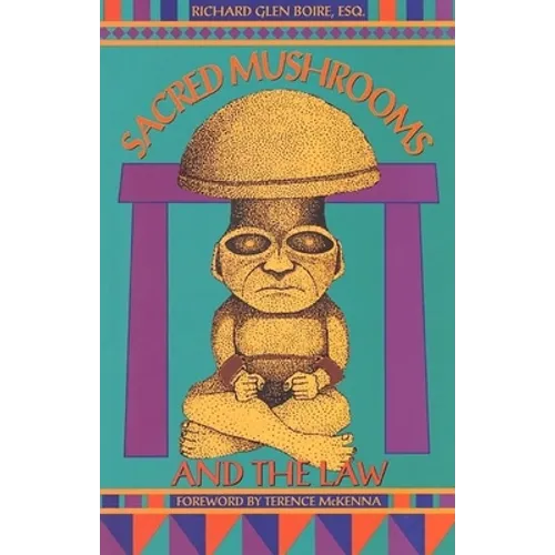 Sacred Mushrooms & the Law