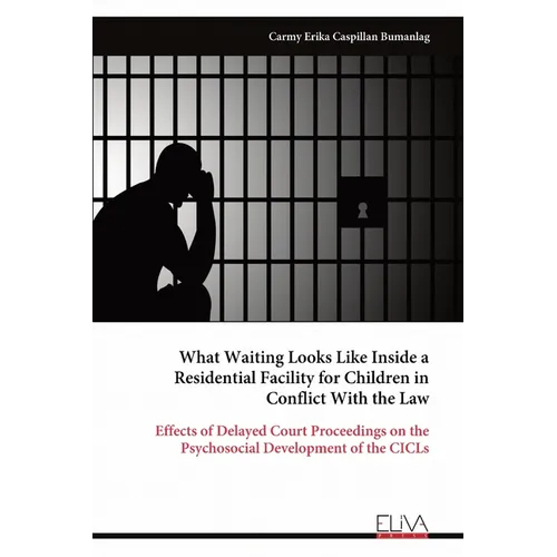 What Waiting Looks Like Inside a Residential Facility for Children in Conflict With the Law