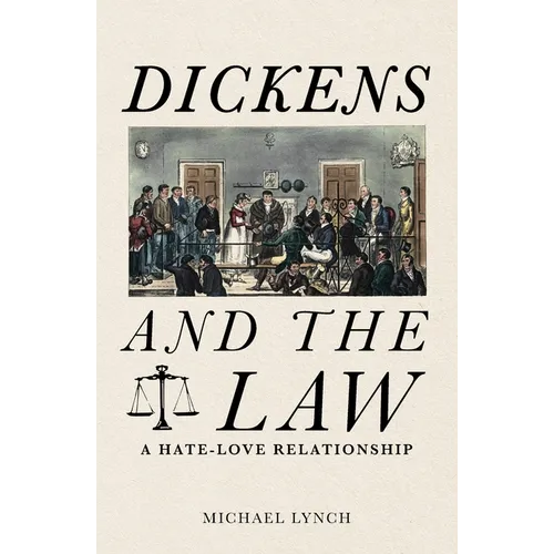 Dickens and the Law: A Hate-Love Relationship