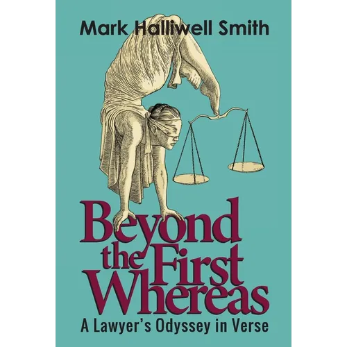 Beyond the First Whereas: A Lawyer's Odyssey in Verse