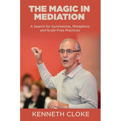 The Magic in Mediation: A Search for Symmetries, Metaphors and Scale-Free Practices