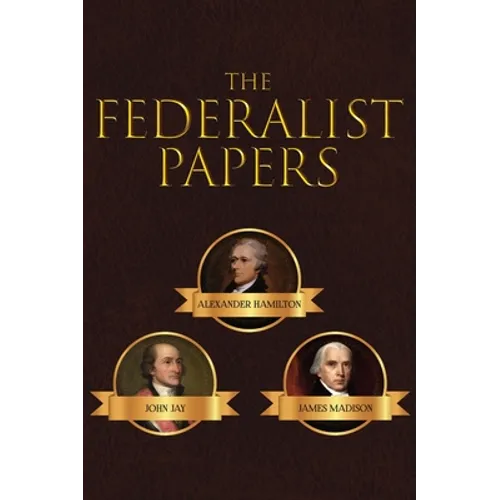 The Federalist Papers
