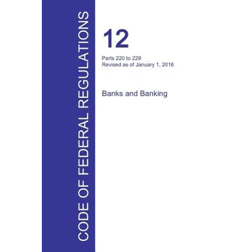 Code of Federal Regulations Title 12, Volume 3, January 1, 2016