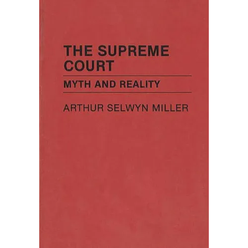 The Supreme Court: Myth and Reality