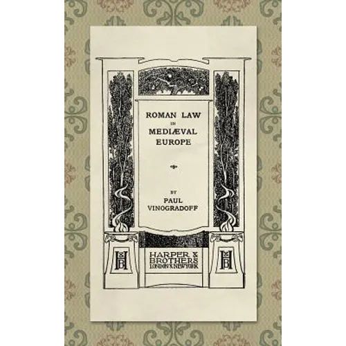 Roman Law in Medieval Europe (1909)
