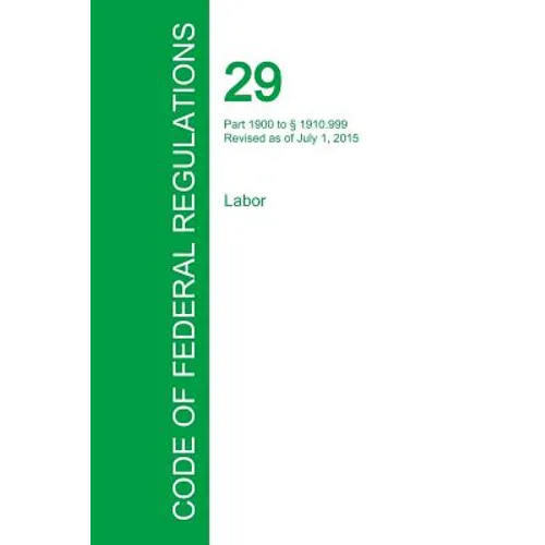 Code of Federal Regulations Title 29, Volume 5, July 1, 2015