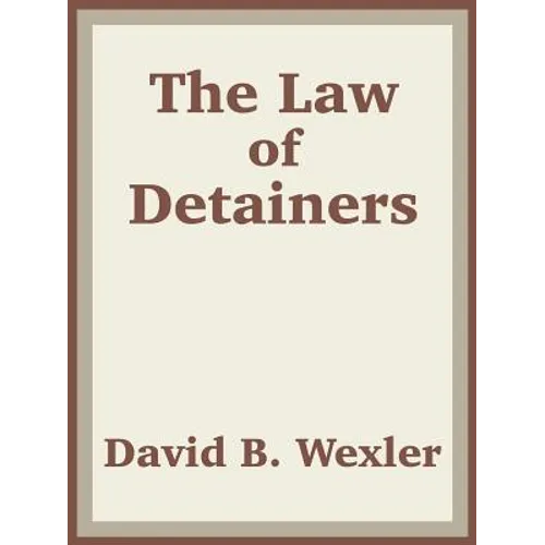 The Law of Detainers