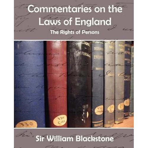 Commentaries on the Laws of England (the Rights of Persons)