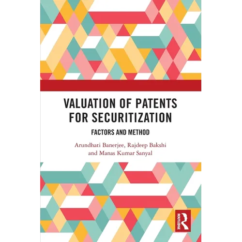 Valuation of Patents for Securitization: Factors and Method