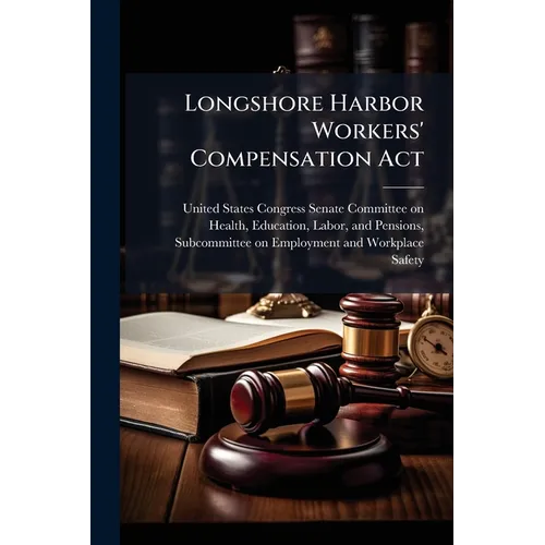 Longshore Harbor Workers' Compensation Act