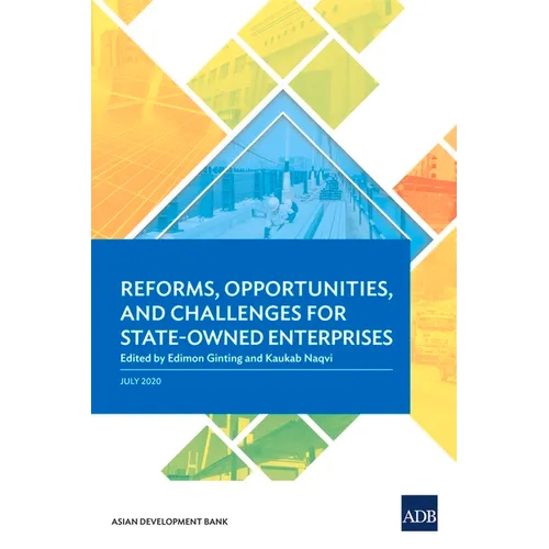 Reforms, Opportunities, and Challenges for State-Owned Enterprises