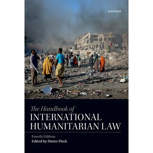 The Handbook of International Humanitarian Law